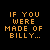 ifyouweremadeofbilly.gif